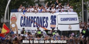 Niềm tự hào của các Madridistas